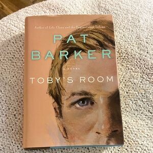 Toby's Room by Pat Barker Hardcover